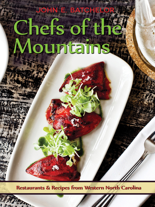 Title details for Chefs of the Mountains by John Batchelor - Available